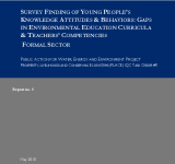 Survey Finding of Young People's Knoweldge,Attitudes & Behaviors: Gaps in Environmental Education Curricula & Teachers' Competencies Formal Sector PDF file screenshot