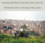 Trapped Between Destructive Choices: Radicalisation Drivers Affecting Youth In Jordan PDF file screenshot